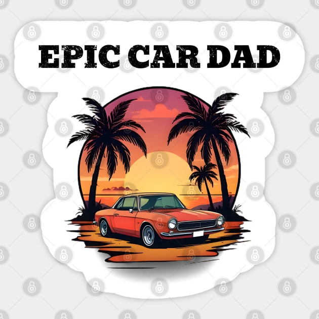 Epic Car Dad Sticker by TurnEffect